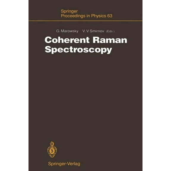 Springer Proceedings in Physics Coherent Raman Spectroscopy: Recent Advances, Book 63, (Paperback)