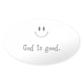 thumbnail image 1 of CafePress - God Is Good - Sticker (Oval), 1 of 1