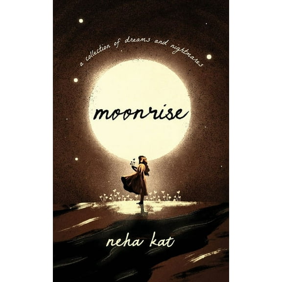 moonrise: a collection of dreams and nightmares (Paperback)