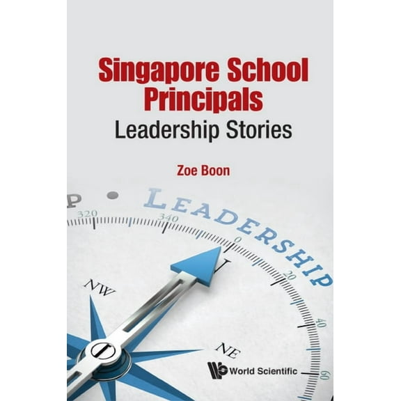 Singapore School Principals: Leadership Stories, (Hardcover)