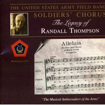 United States Army Soldiers' Chorus - Legacy of Randall Thompson - Music & Performance - CD