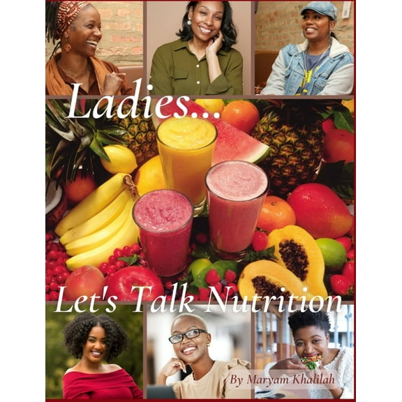 Ladies... Let's Talk Nutrition, (Paperback)
