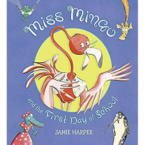 Pre-Owned Miss Mingo and the First Day of School 9780763641344