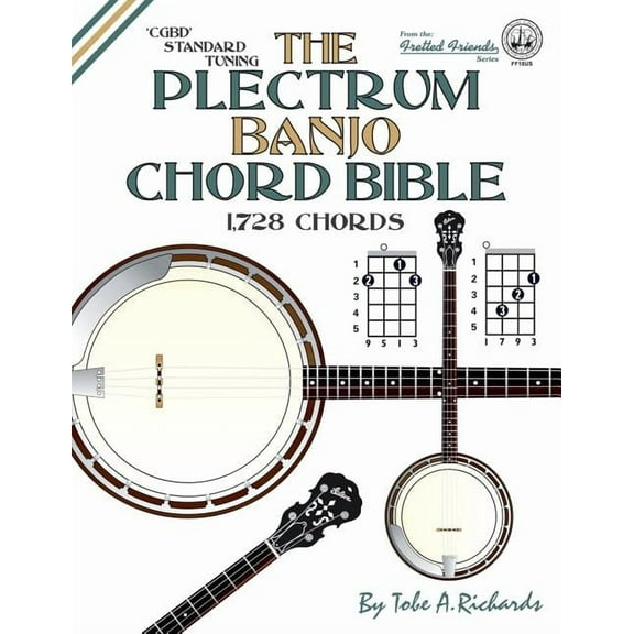 The Plectrum Banjo Chord Bible: CGBD Standard Tuning 1,728 Chords, (Paperback)