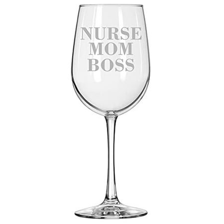 

Wine Glass for Red or White Wine Nurse Mom Boss (16 oz Tall Stemmed)