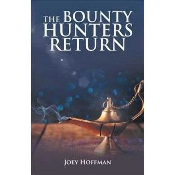 The Bounty Hunters Return (Hardcover)