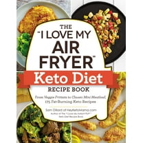 The I Love My Air Fryer Keto Diet Recipe Book (Paperback)