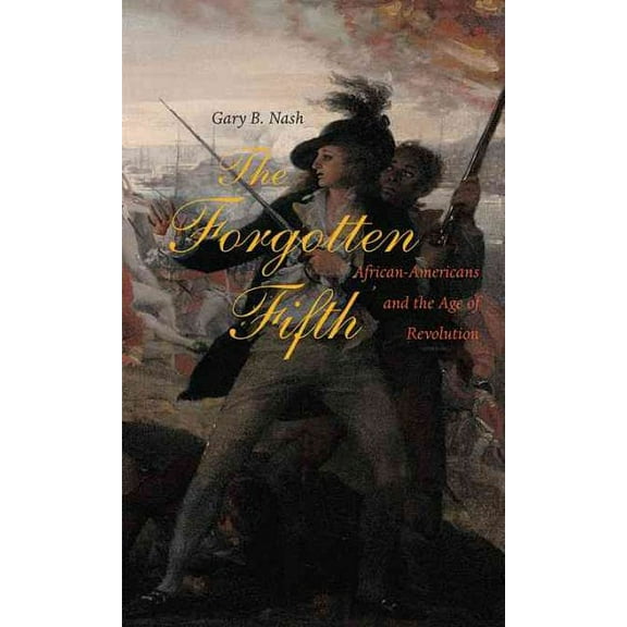 Nathan I. Huggins Lectures: The Forgotten Fifth (Hardcover)