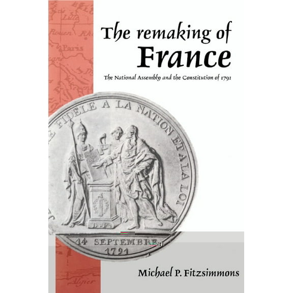 The Remaking of France, (Hardcover)