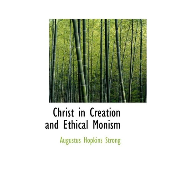Christ in Creation and Ethical Monism (Hardcover)