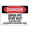 thumbnail image 1 of SignMission OS-DS-A-1824-L-1899 18 x 24 in. OSHA Danger Sign - Open Pit Stay Out Blasting Area, 1 of 1