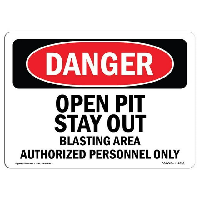 SignMission OS-DS-A-1824-L-1899 18 x 24 Po Signe de Danger OSHA - Fosse à Ciel Ouvert Rester hors Zone de Dynamitage