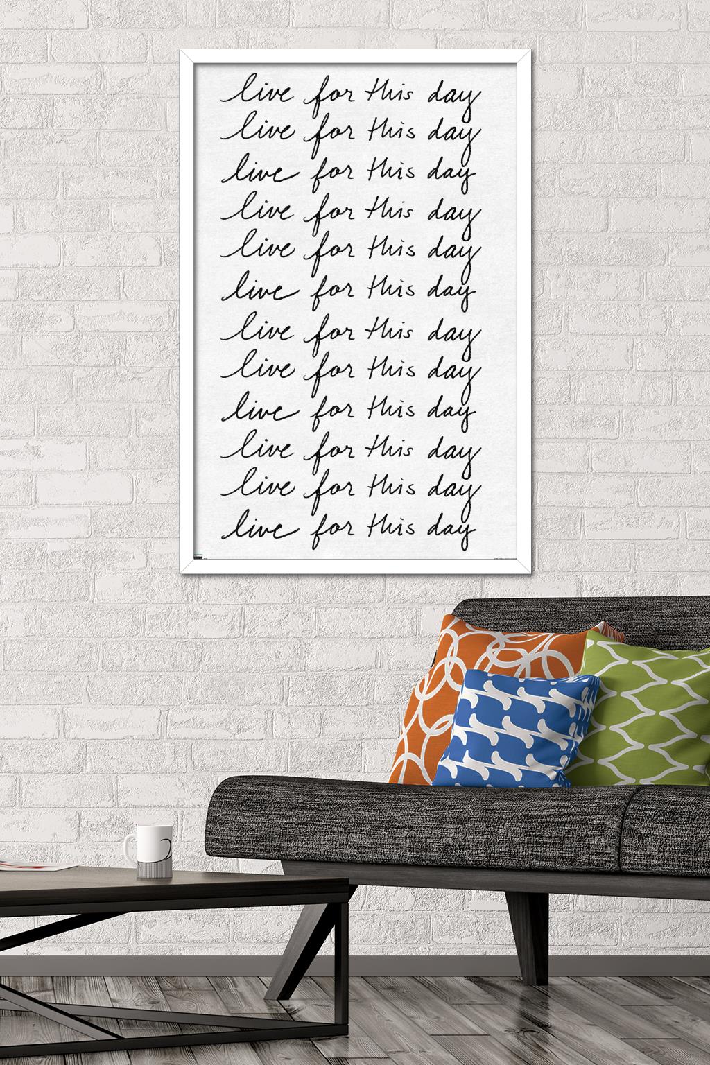 Ali Zoe - Live for This Day Wall Poster, 22.375" x 34", Framed