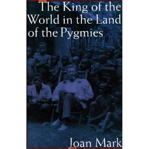 Pre-Owned THE KING OF THE WORLD IN THE LAND OF THE PYGMIES