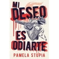thumbnail image 1 of Libro Mi Deseo Es Odiarte Tapa Blanda, Autor Pamela Stupia, Editorial Umbriel, 1 of 2