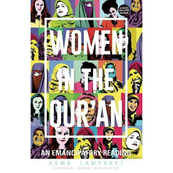 Women in the Qur'an: An Emancipatory Reading (Paperback)