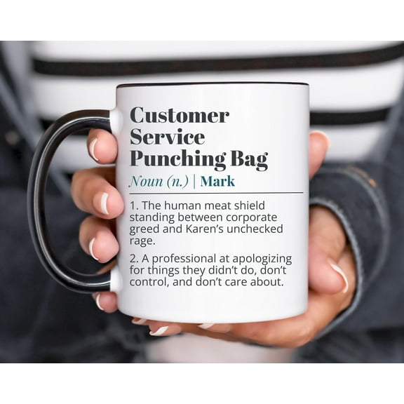 Funny Customer Service Coffee Mug Sarcastic Help Desk / Call Center Gift, Workplace Humor Cup