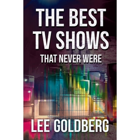 The Best TV Shows That Never Were - eBook