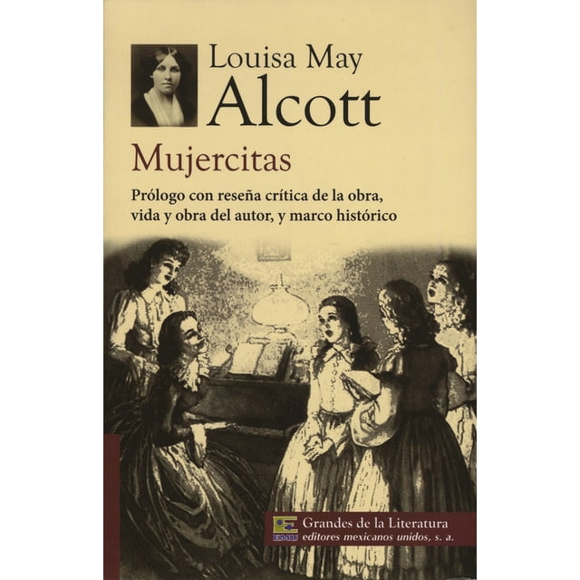 MUJERCITAS EDITORES MEXICANOS UNIDOS LOUISA M. ALCOTT (LOUISA MAY ALCOTT)