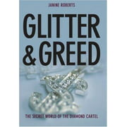 Glitter & Greed: The Secret World of the Diamond Cartel [Hardcover - Used]