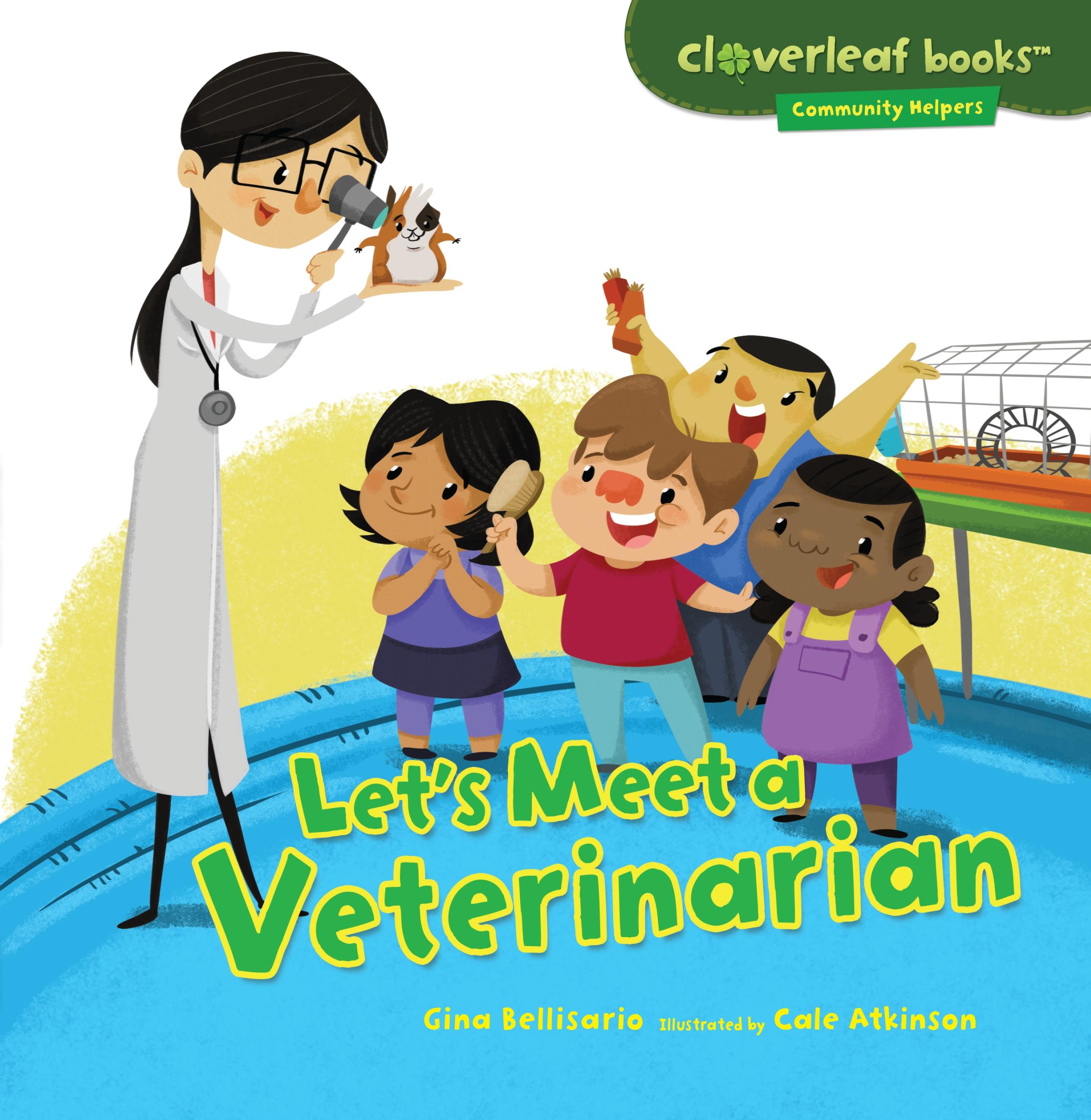 Cloverleaf Books Community Helpers Let's Meet a Veterinarian