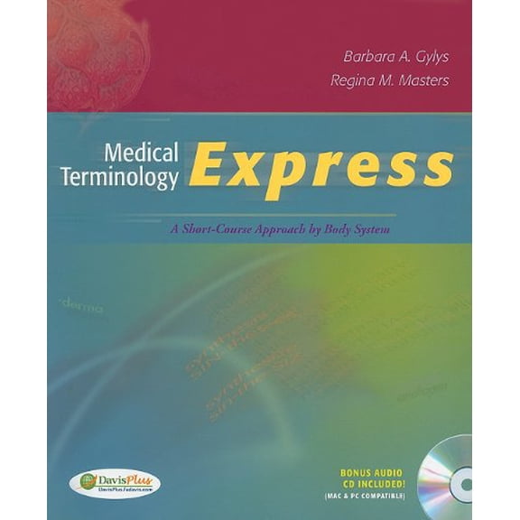 Pre-Owned Medical Terminology Express: A Short-Course Approach by Body System (Text & Audio CD) [With CDROM] (Paperback) 0803626096 9780803626096