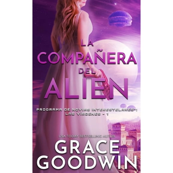 Programa de Novias Interestelares: Las V La compañera del alien, Book 1, (Paperback)