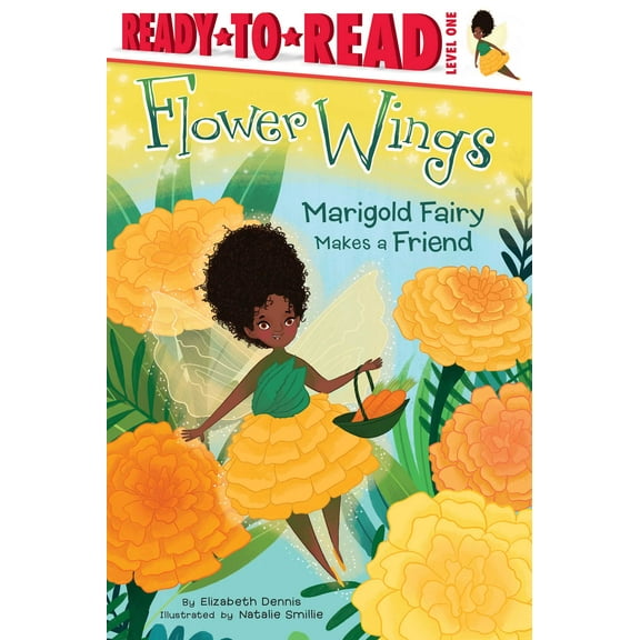 Flower Wings: Marigold Fairy Makes a Friend : Ready-to-Read Level 1 (Series #2) (Paperback)
