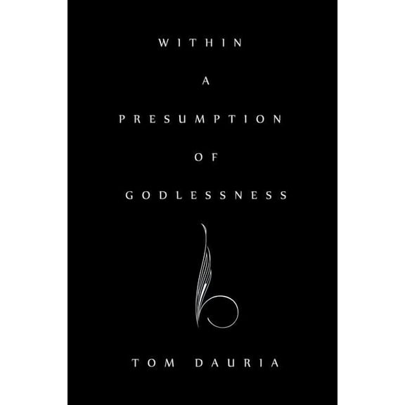 Within a Presumption of Godlessness