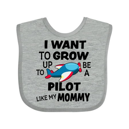 

Inktastic I Want to Grow Up to Be a Pilot Like My Mommy Gift Baby Boy or Baby Girl Bib