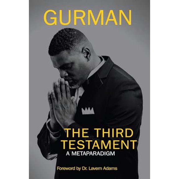 Pre-Owned The Third Testament: A Metaparadigm (Hardcover) by Gurman, Dr. Lavern Adams