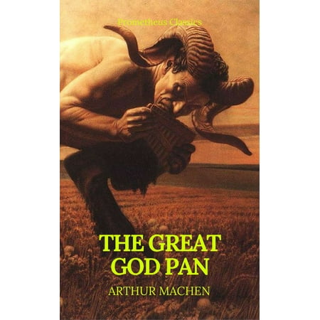 The Great God Pan (Best Navigation, Active TOC) (Prometheus Classics) -