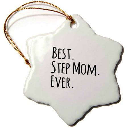 3dRose Best Step Mom Ever - Gifts for family and relatives - stepmom - stepmother - Good for Mothers day - Snowflake Ornament,