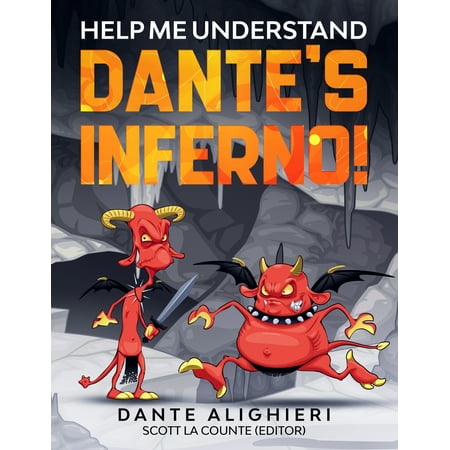 Help Me Understand Dante's Inferno!: Includes Summary of Poem and Modern