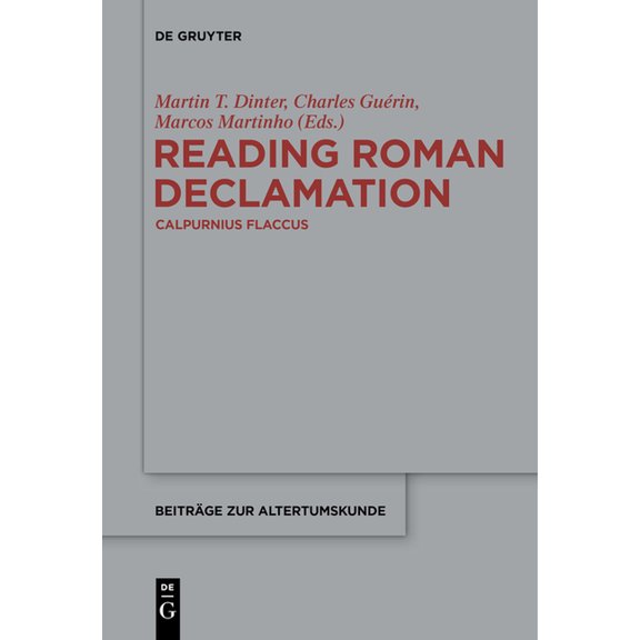 BeitrÃ¤ge Zur Altertumskunde Reading Roman Declamation - Calpurnius Flaccus, Book 348, (Paperback)