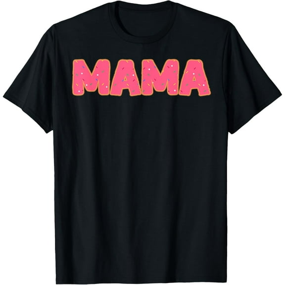 Mama Donut Mother Doughnut Lover Party T-Shirt