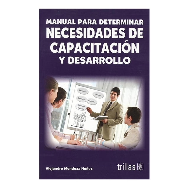 Manual Para Determinar Necesidades de Capacitación y Desarrollo