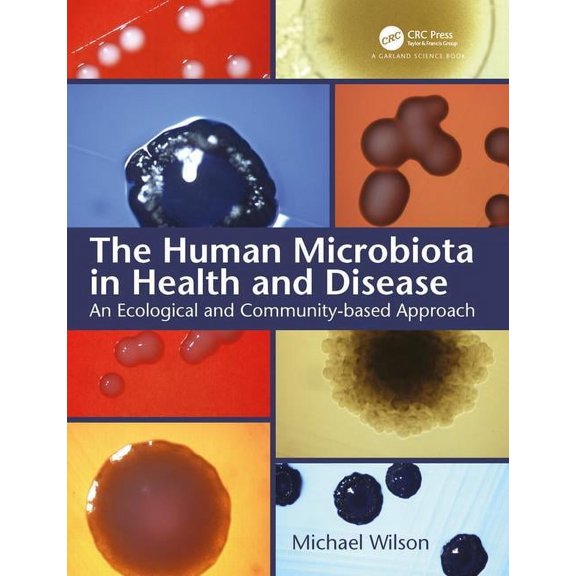The Human Microbiota in Health and Disease (Paperback)