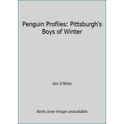 Penguin Profiles: Pittsburgh's Boys of Winter, Used [Hardcover]