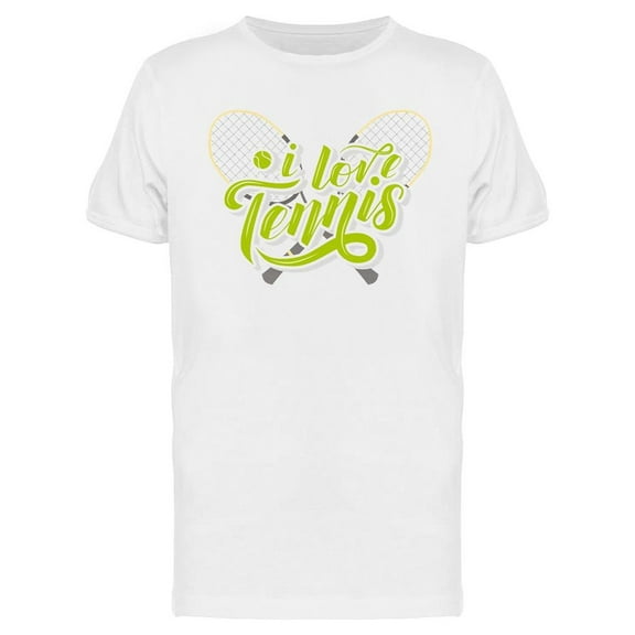 I Love Tennis Slogan T-Shirt Men -Image by Shutterstock, Male Small