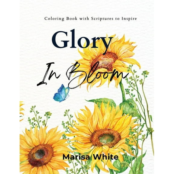 Glory In Bloom Coloring Book with Scriptures to Inspire (Paperback)
