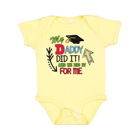 

Inktastic My Daddy Did It and He Did It for Me with Graduation Cap Boys Baby Bodysuit