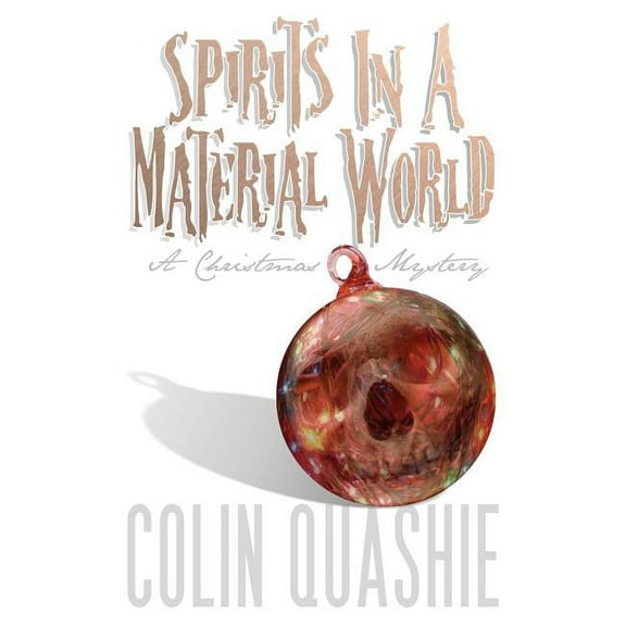 Spirits in a Material World : A Christmas Mystery
