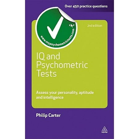 IQ and Psychometric Tests : Assess Your Personality, Aptitude and