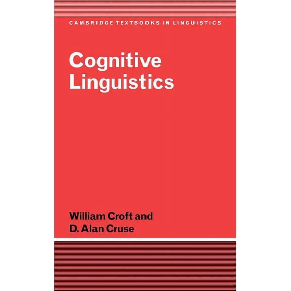 Cambridge Textbooks in Linguistics Cognitive Linguistics, (Hardcover)