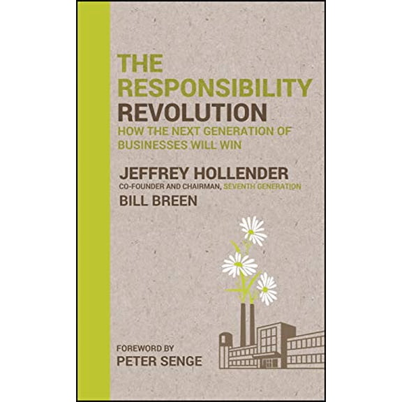 Pre-Owned The Responsibility Revolution: How the Next Generation of Businesses Will Win Paperback