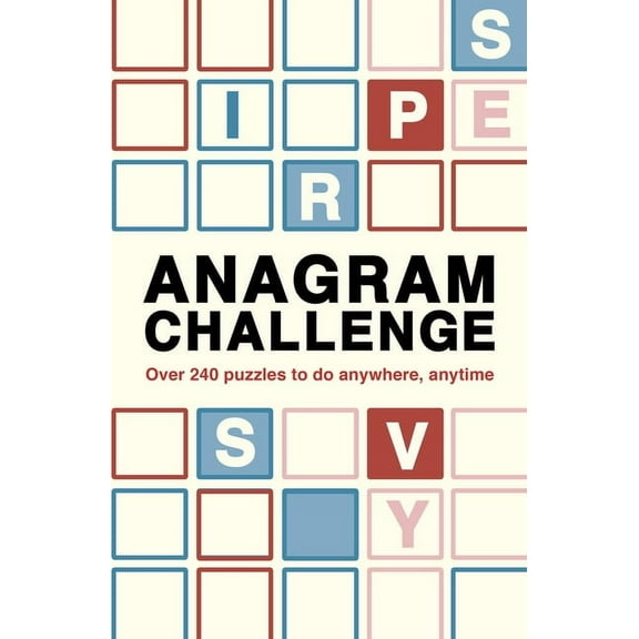 Puzzle Challenge Anagram Challenge: Over 240 Puzzles to Do Anywhere, Anytime, Book 3, (Paperback)