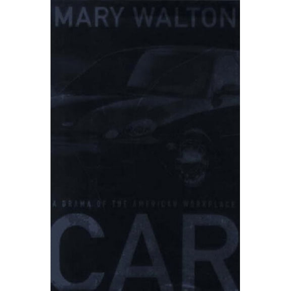 Pre-Owned Car: A Drama of the American Workplace (Hardcover) 0393040801 9780393040807