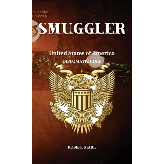 Smuggler, A Life of Dangerous Adventure, (Hardcover)