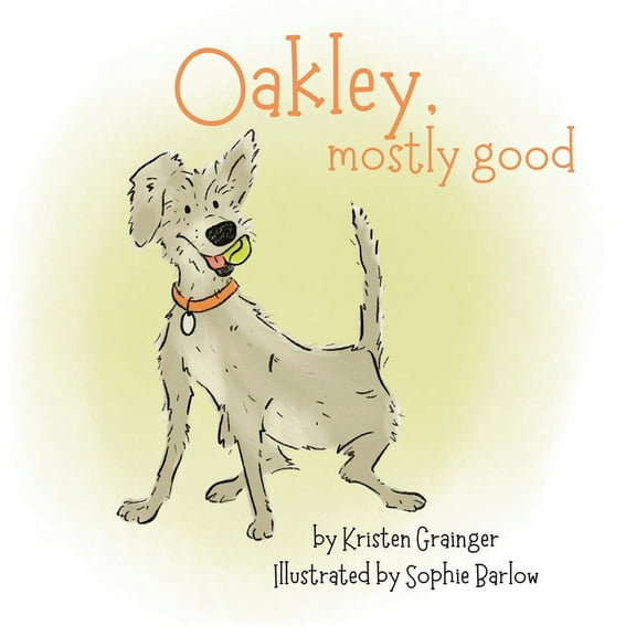 Oakley, Mostly Good (Paperback)